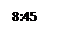 Text Box: 8:45 a.m.