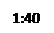 Text Box: 1:40