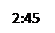 Text Box: 2:45