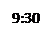 Text Box: 9:30