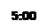 Text Box: 5:00