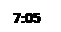 Text Box: 7:05